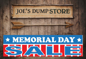 Joe's Dump Store - Memorial Day Sale!
