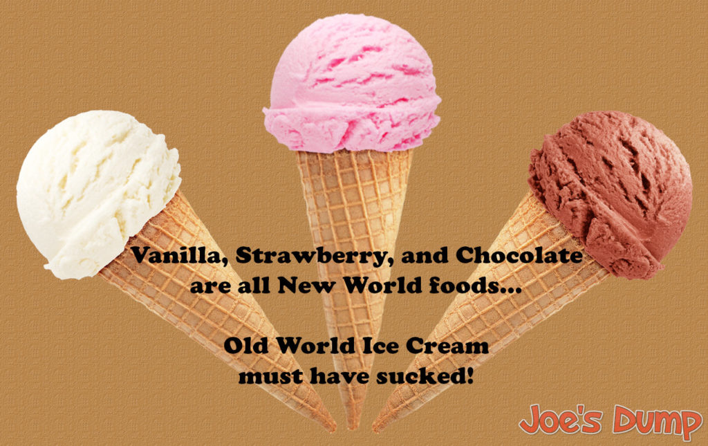 Ice Cream from the New World - Joe's Dump